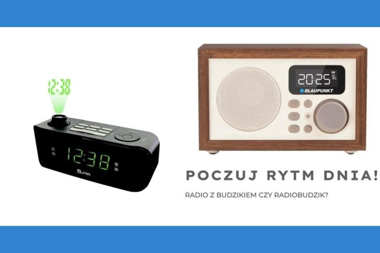 Radio z budzikiem czy radiobudzik – z czym lepiej zaczynać swój dzień?