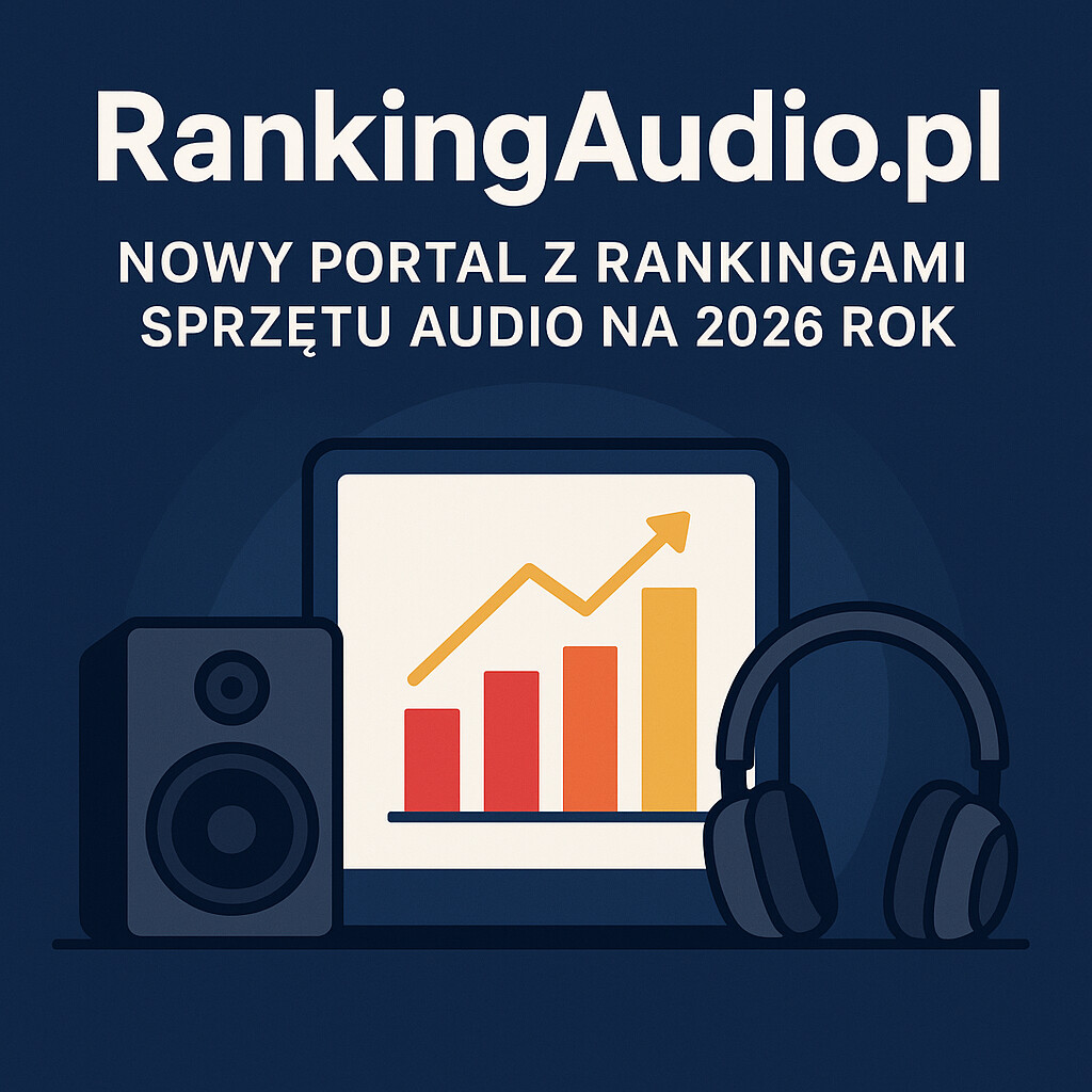 RankingAudio.pl - nowy portal z rankingami sprzętu audio na 2026 rok